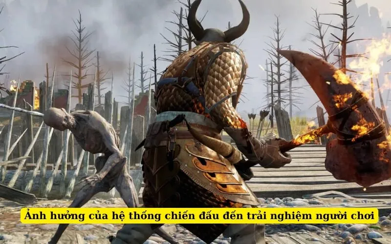 Ảnh hưởng của hệ thống chiến đấu đến trải nghiệm người chơi