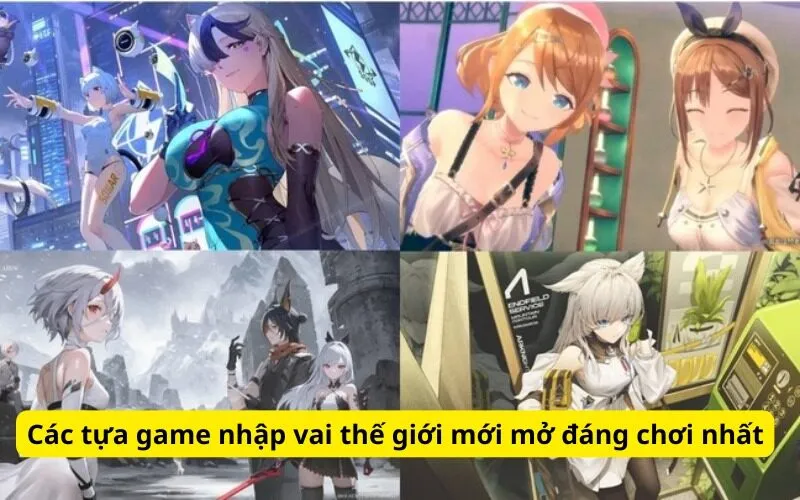 Các tựa game nhập vai thế giới mới mở đáng chơi nhất