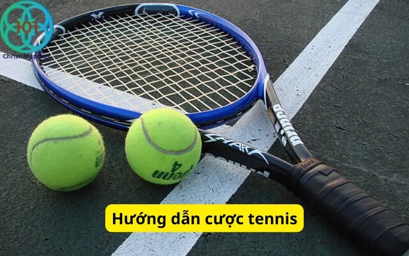 Hướng dẫn cược tennis