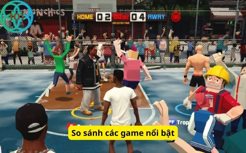 So sánh các game nổi bật