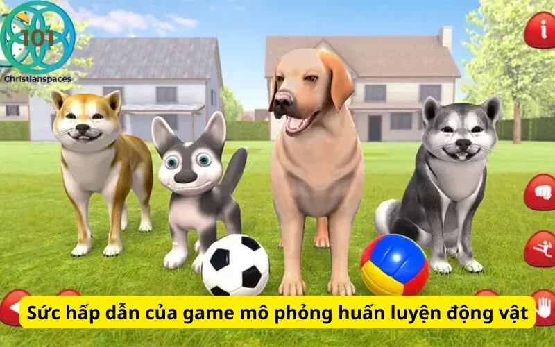 Sức hấp dẫn của game mô phỏng huấn luyện động vật