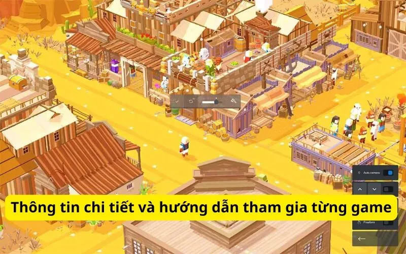 Thông tin chi tiết và hướng dẫn tham gia từng game