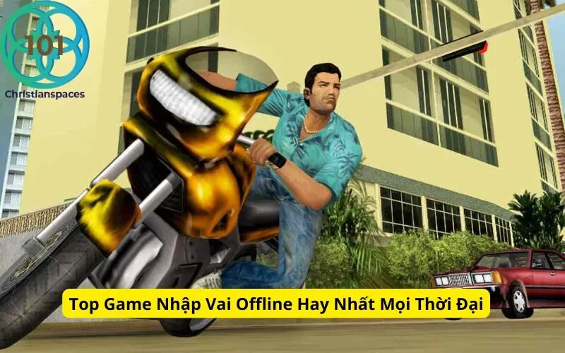 Top Game Nhập Vai Offline Hay Nhất Mọi Thời Đại