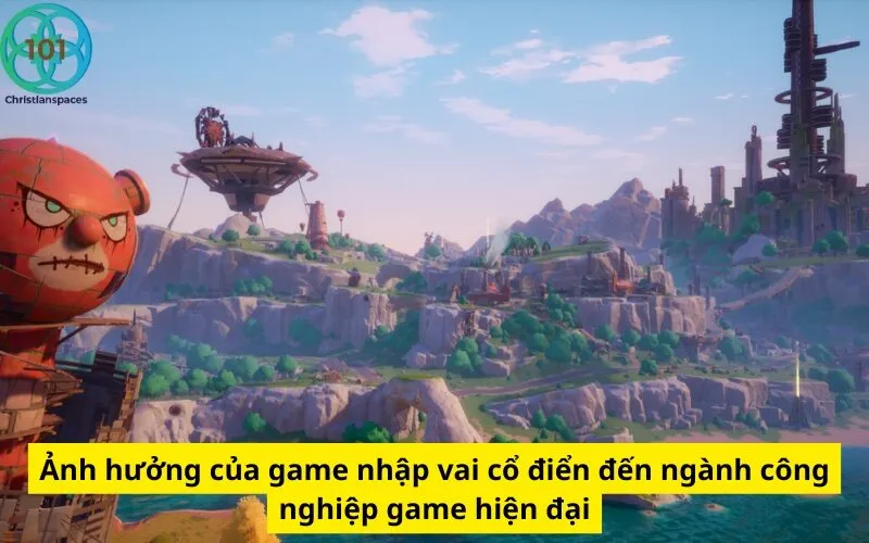 Ảnh hưởng của game nhập vai cổ điển đến ngành công nghiệp game hiện đại