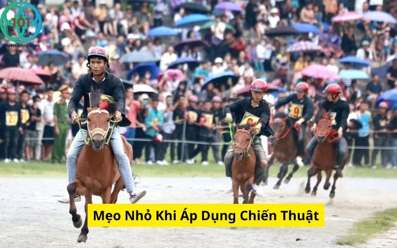 Mẹo Nhỏ Khi Áp Dụng Chiến Thuật