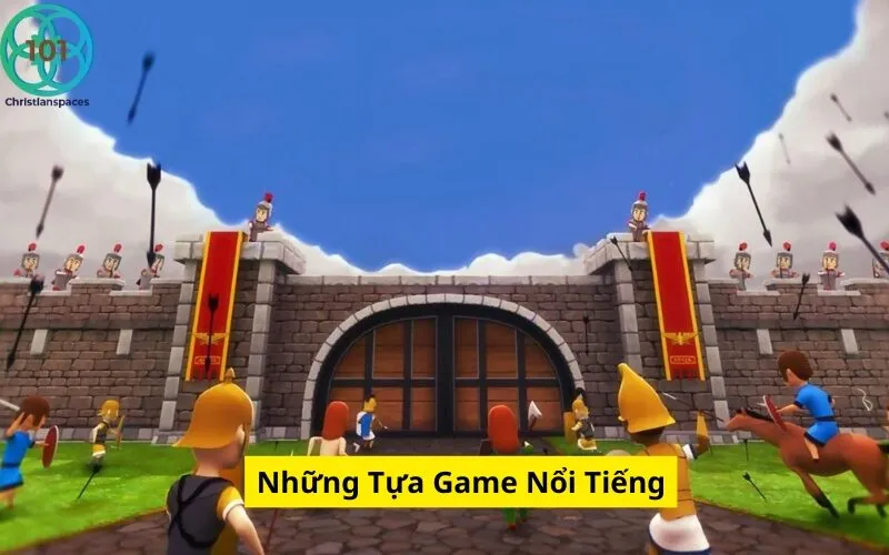 Những Tựa Game Nổi Tiếng