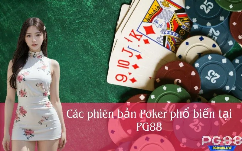 Các phiên bản Poker phổ biến tại PG88
