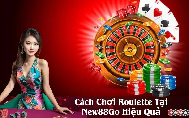 Cách Chơi Roulette Tại New88Go Hiệu Quả