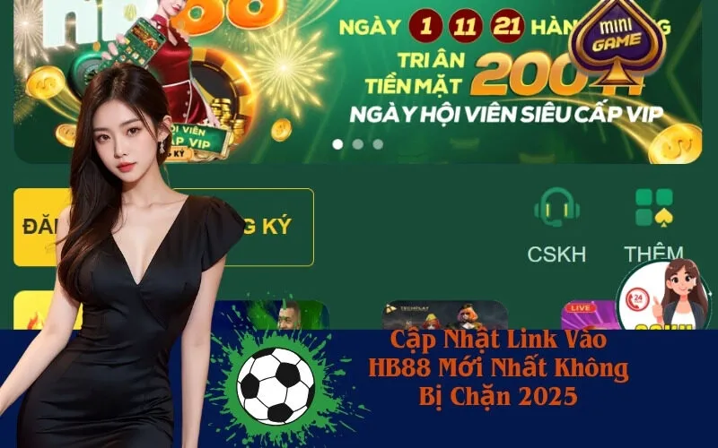 Cập Nhật Link Vào HB88 Mới Nhất Không Bị Chặn 2025