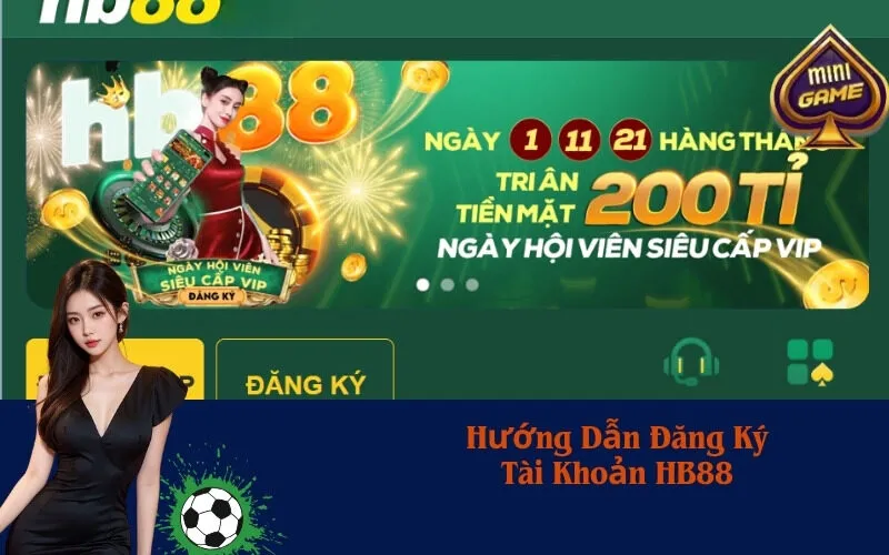 Hướng Dẫn Đăng Ký Tài Khoản HB88